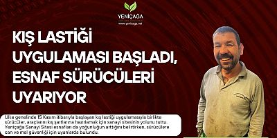 KIŞ LASTİĞİ UYGULAMASI BAŞLADI, ESNAF SÜRÜCÜLERİ UYARDI !