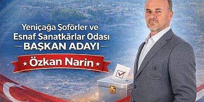 Yeniçağa Şoförler ve Esnaf Sanatkârlar Odası Başkan Adayı Özkan Narin