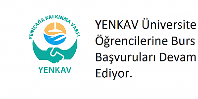 YENKAV Üniversite Öğrencilerine Burs Başvuruları Devam Ediyor.