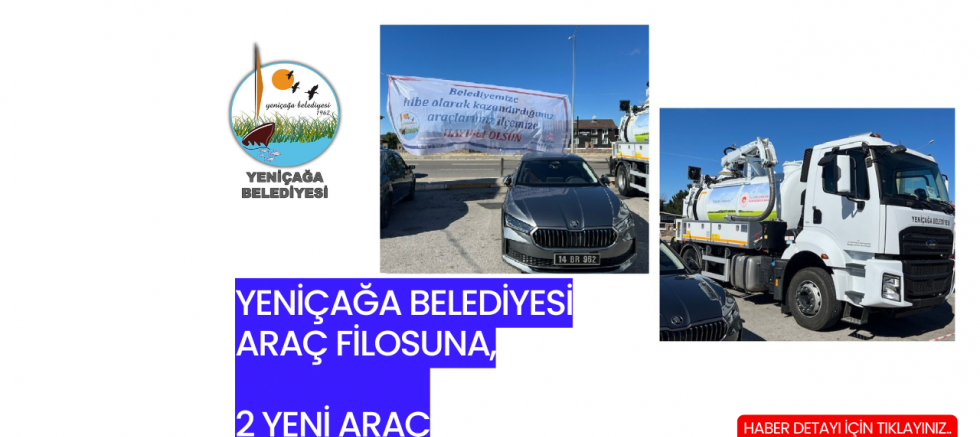 Yeniçağa Belediyesi Araç Filosunu 2 Yeni Araç