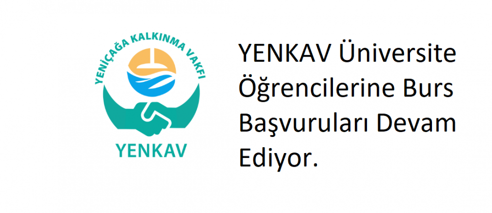 YENKAV Üniversite Öğrencilerine Burs Başvuruları Devam Ediyor.